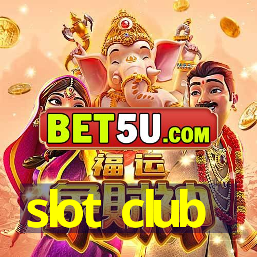 slot club